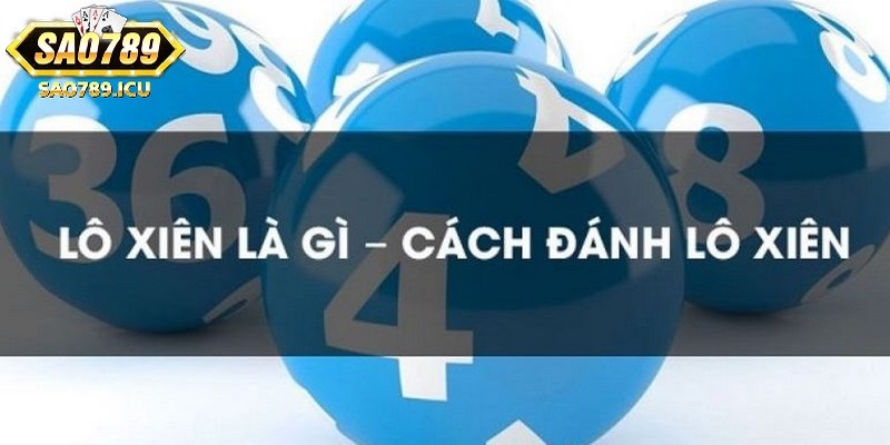 Cách đánh lô xiên